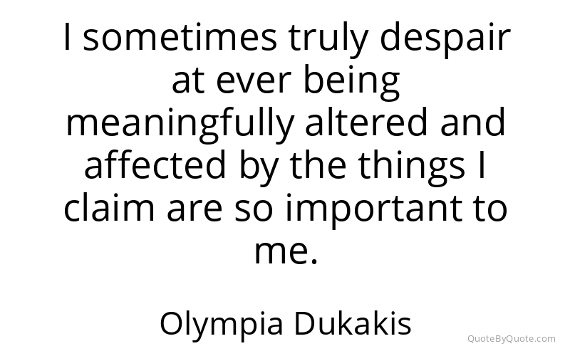 Preview image for this quote by Olympia Dukakis