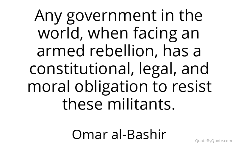 Preview image for this quote by Omar al-Bashir