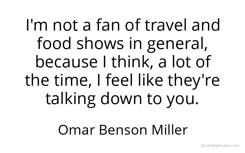 Preview image for this quote by Omar Benson Miller