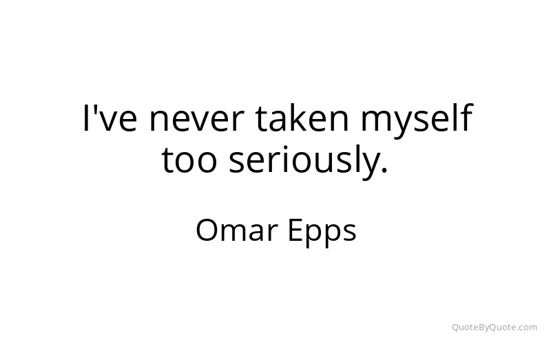 Preview image for this quote by Omar Epps
