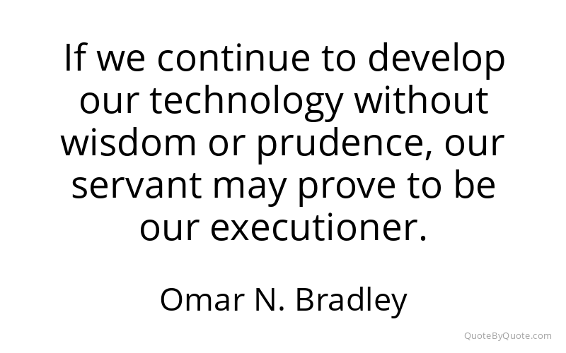 Preview image for this quote by Omar N. Bradley