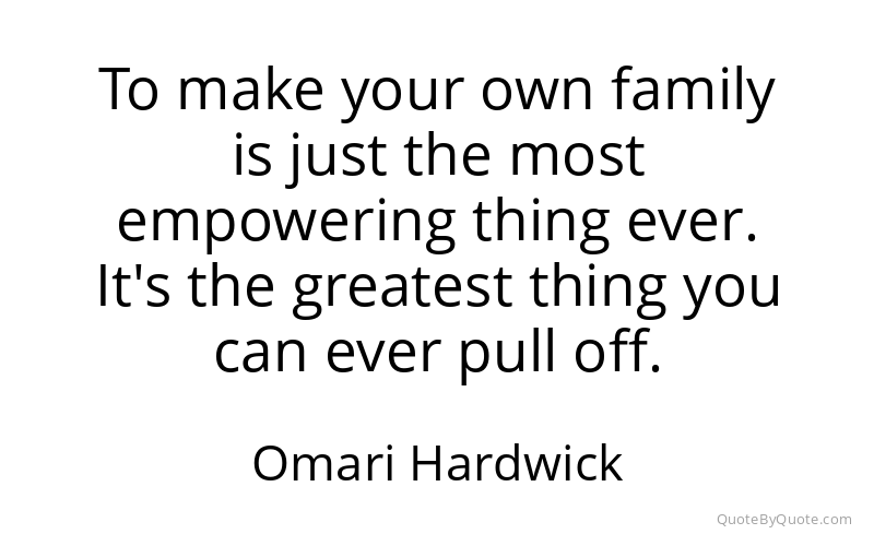 Preview image for this quote by Omari Hardwick