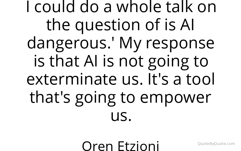 Preview image for this quote by Oren Etzioni