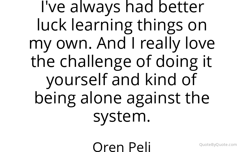 Preview image for this quote by Oren Peli