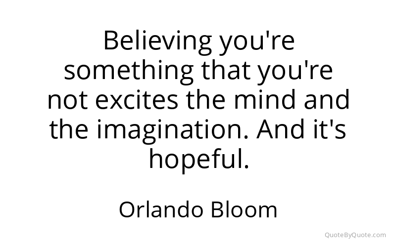 Preview image for this quote by Orlando Bloom