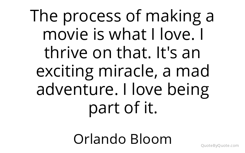 Preview image for this quote by Orlando Bloom