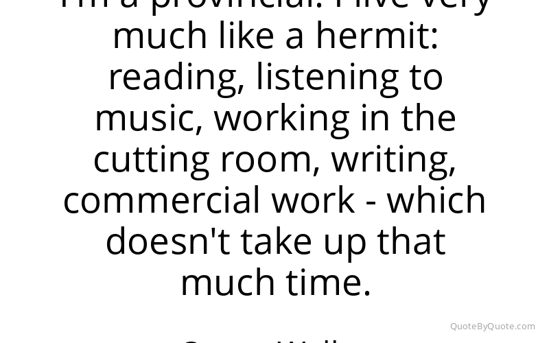 Preview image for this quote by Orson Welles