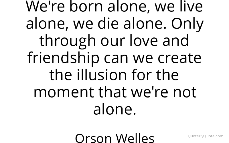 Preview image for this quote by Orson Welles