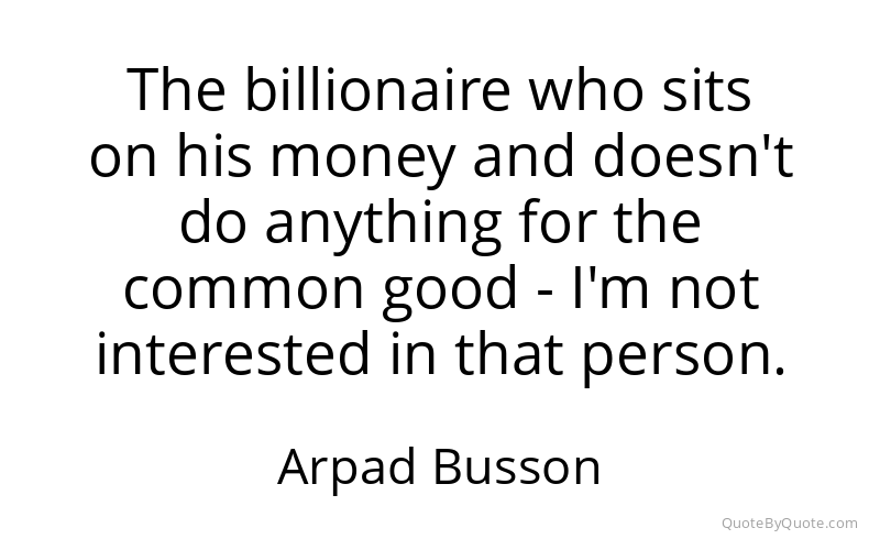 Preview image for this quote by Arpad Busson