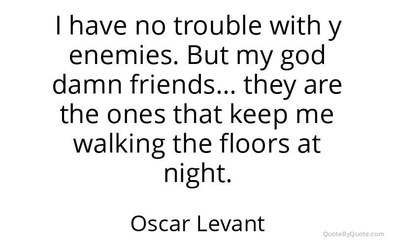 Preview image for this quote by Oscar Levant