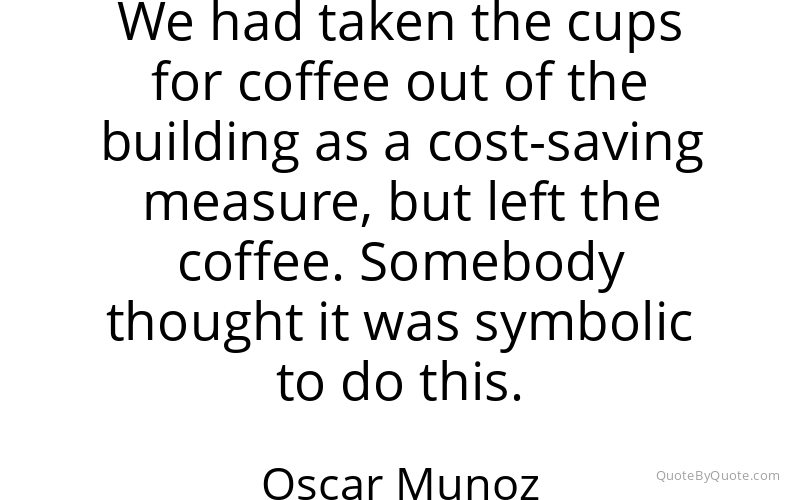 Preview image for this quote by Oscar Munoz