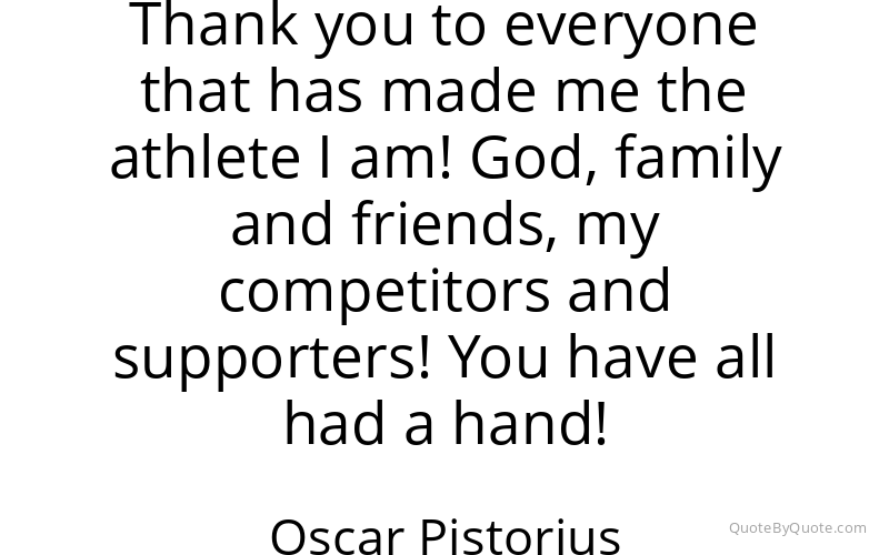 Preview image for this quote by Oscar Pistorius