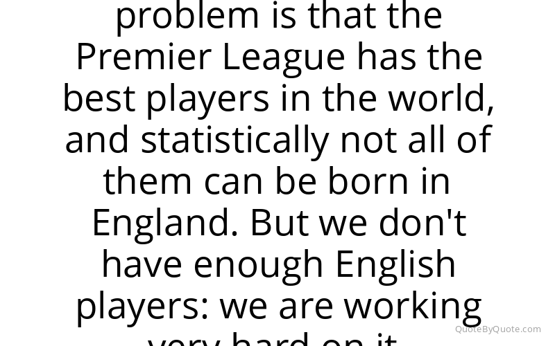 Preview image for this quote by Arsene Wenger