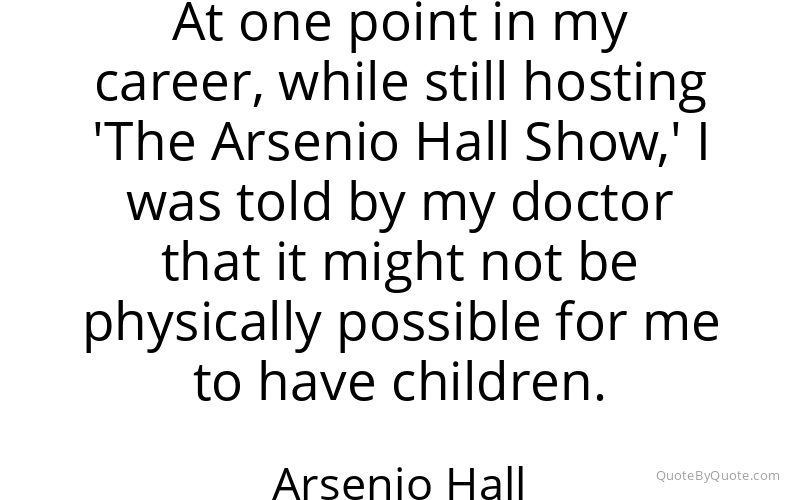 Preview image for this quote by Arsenio Hall