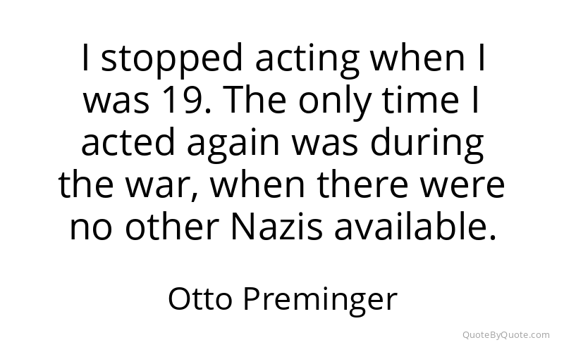 Preview image for this quote by Otto Preminger