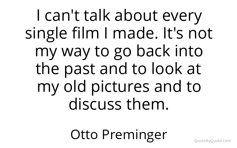 Preview image for this quote by Otto Preminger