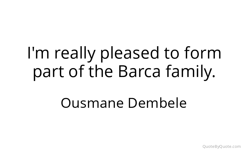 Preview image for this quote by Ousmane Dembele