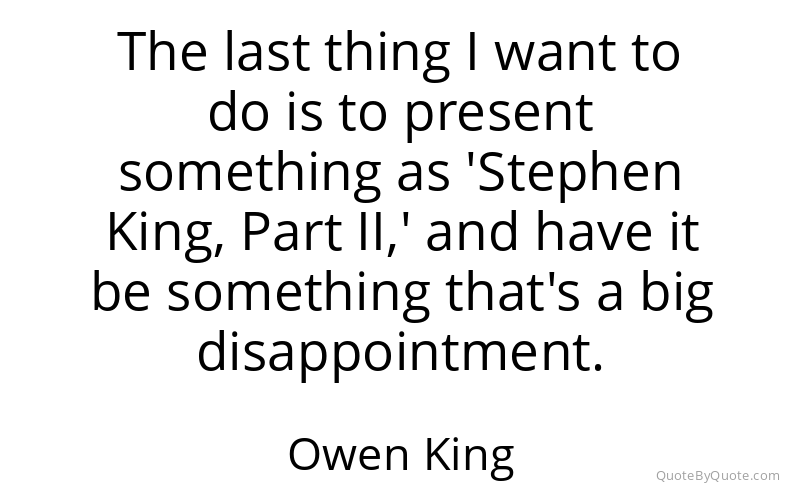 Preview image for this quote by Owen King