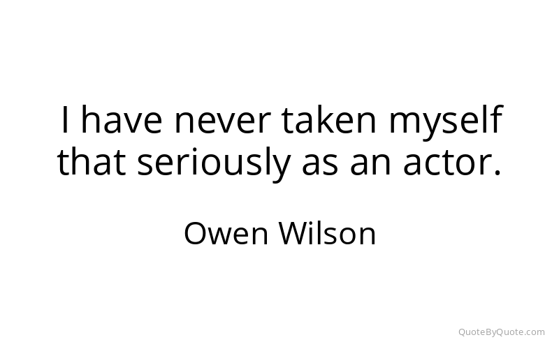 Preview image for this quote by Owen Wilson