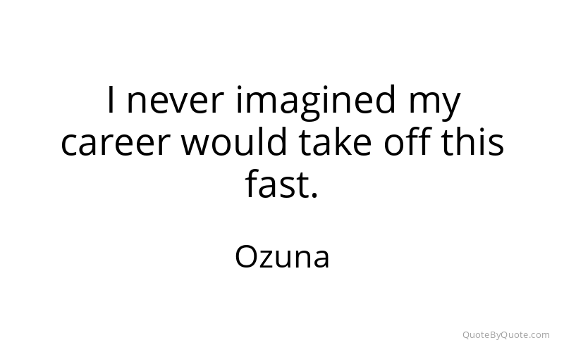 Preview image for this quote by Ozuna