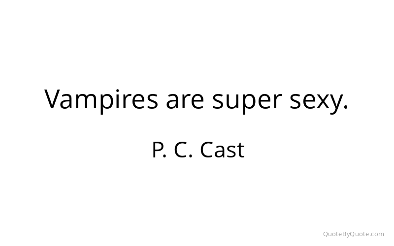Preview image for this quote by P. C. Cast