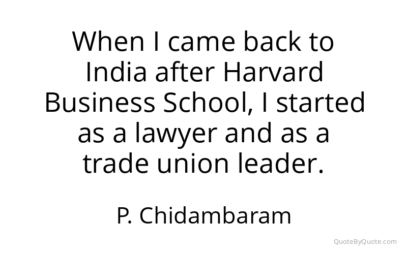 Preview image for this quote by P. Chidambaram