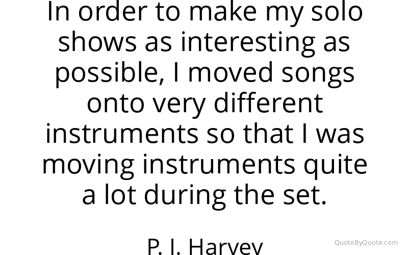 Preview image for this quote by P. J. Harvey