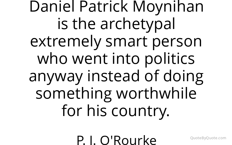 Preview image for this quote by P. J. O'Rourke