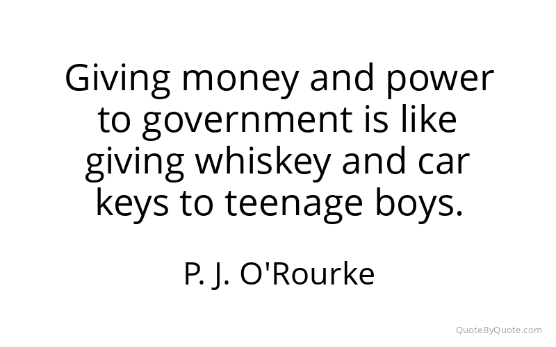 Preview image for this quote by P. J. O'Rourke