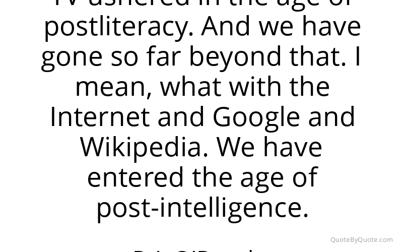 Preview image for this quote by P. J. O'Rourke