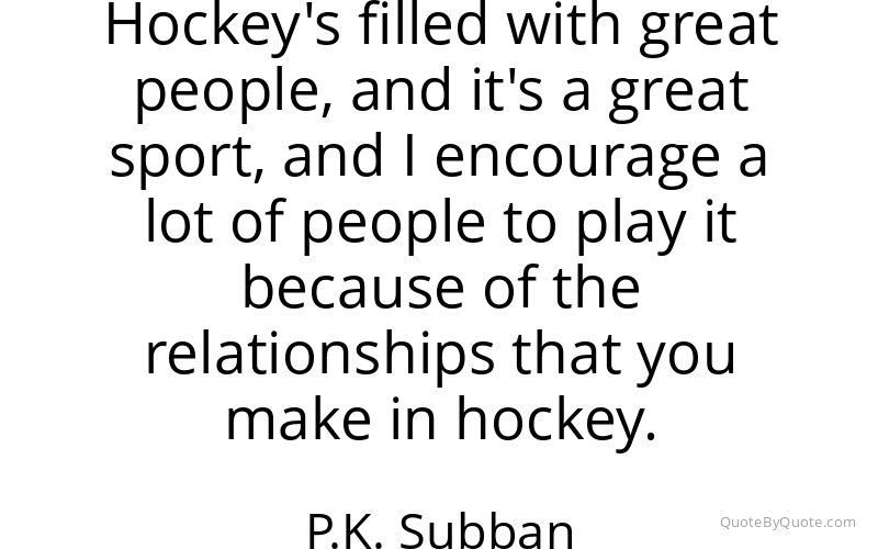 Preview image for this quote by P.K. Subban