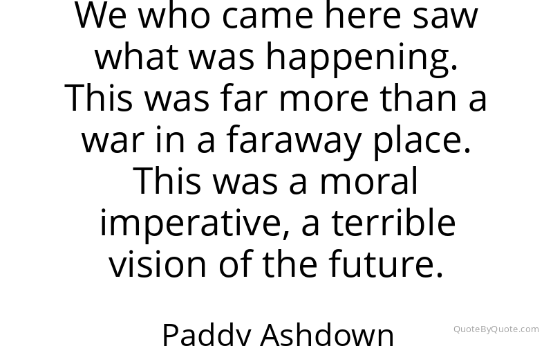 Preview image for this quote by Paddy Ashdown