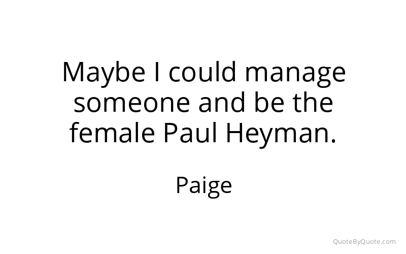 Preview image for this quote by Paige
