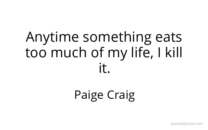 Preview image for this quote by Paige Craig