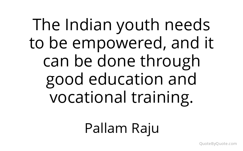 Preview image for this quote by Pallam Raju