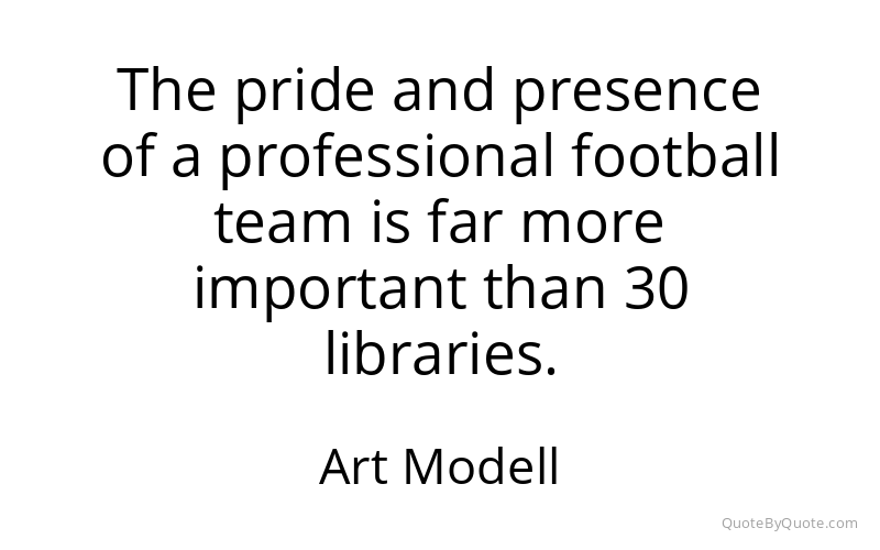 Preview image for this quote by Art Modell