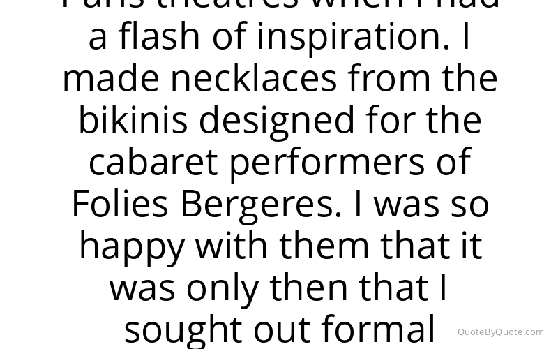 Preview image for this quote by Paloma Picasso