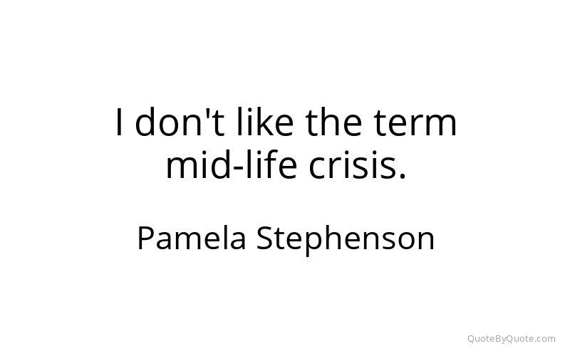 Preview image for this quote by Pamela Stephenson