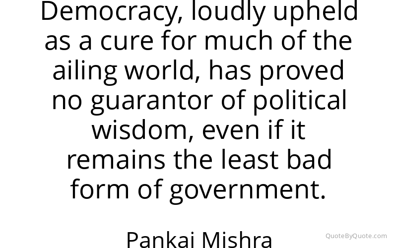 Preview image for this quote by Pankaj Mishra