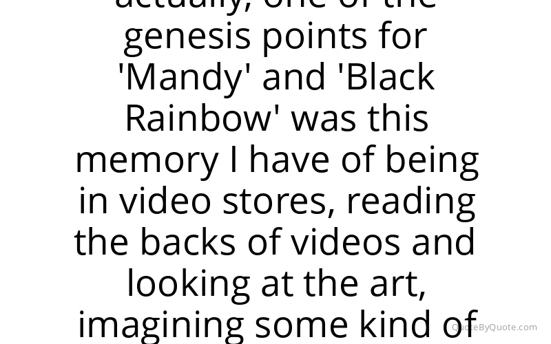 Preview image for this quote by Panos Cosmatos