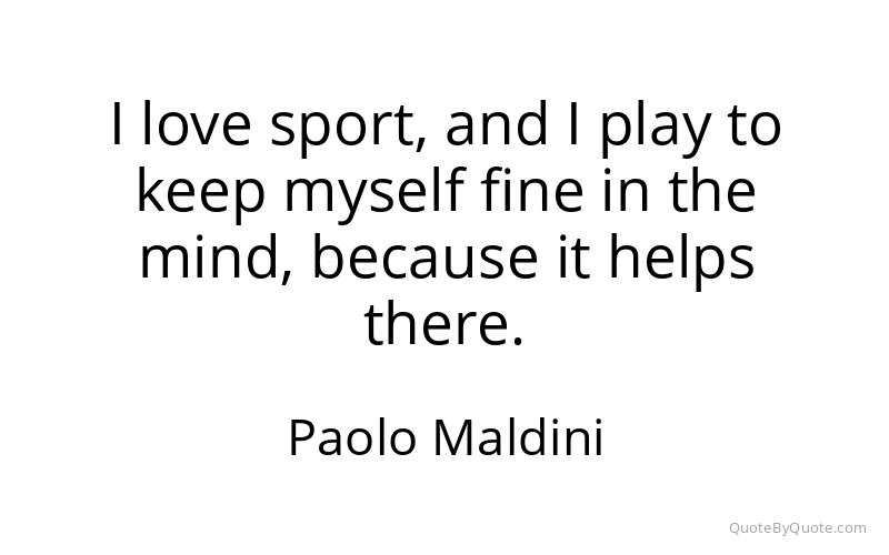 Preview image for this quote by Paolo Maldini