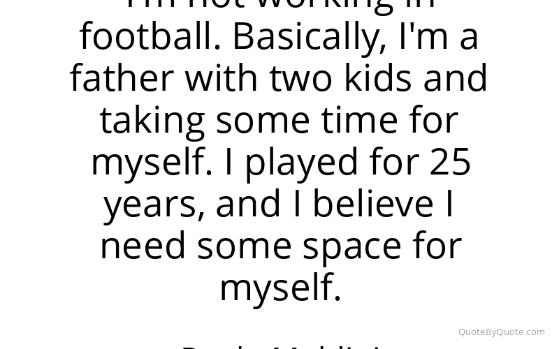 Preview image for this quote by Paolo Maldini