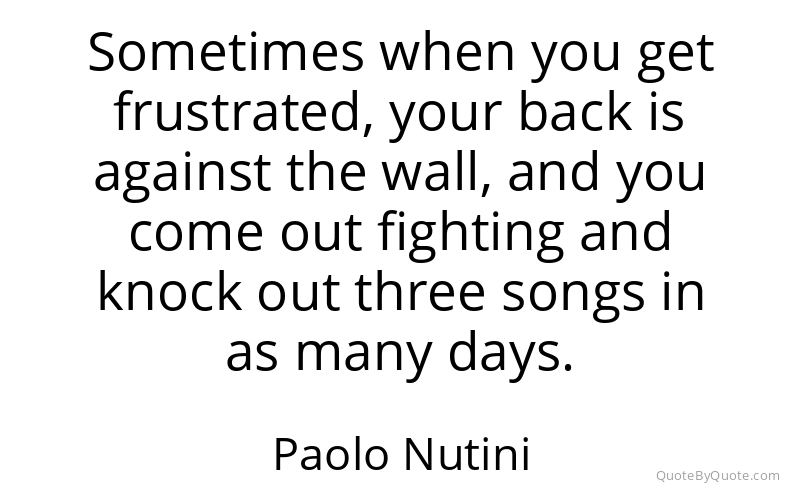 Preview image for this quote by Paolo Nutini