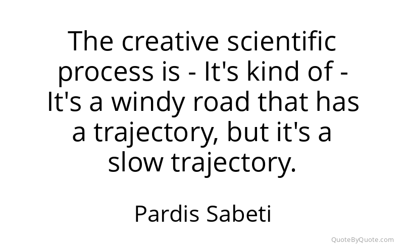 Preview image for this quote by Pardis Sabeti