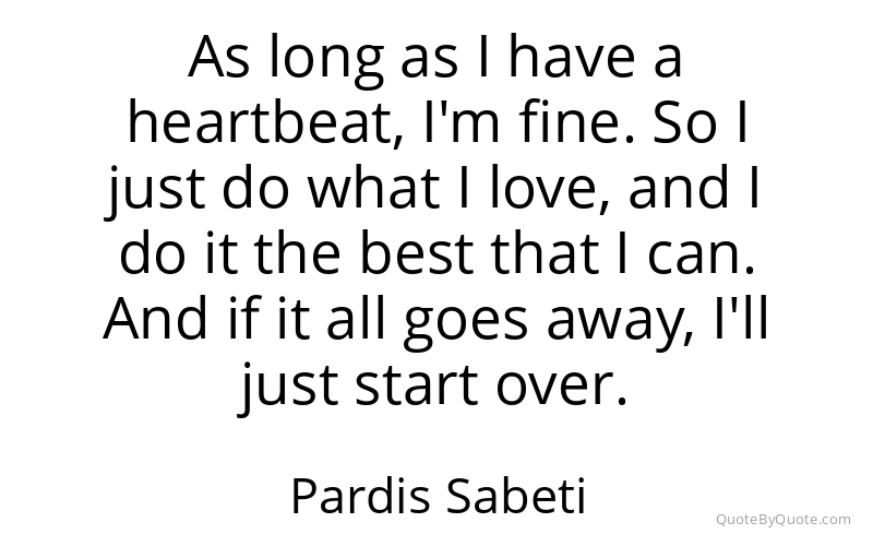 Preview image for this quote by Pardis Sabeti