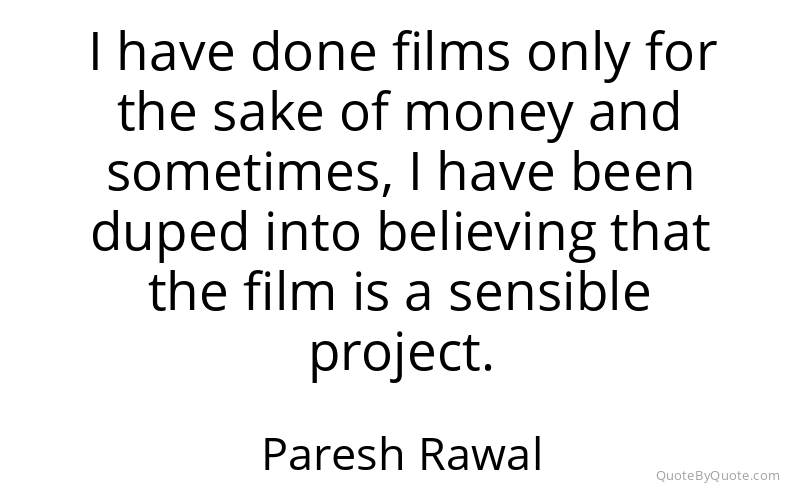 Preview image for this quote by Paresh Rawal