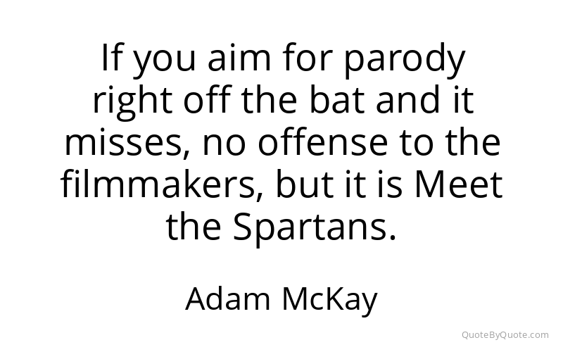 Preview image for this quote by Adam McKay
