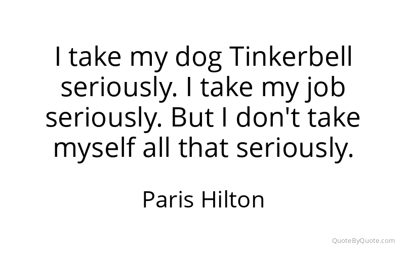 Preview image for this quote by Paris Hilton
