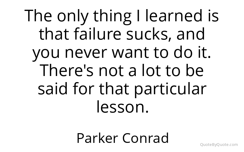 Preview image for this quote by Parker Conrad
