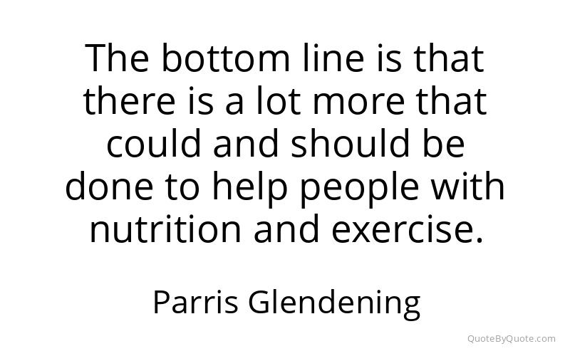 Preview image for this quote by Parris Glendening